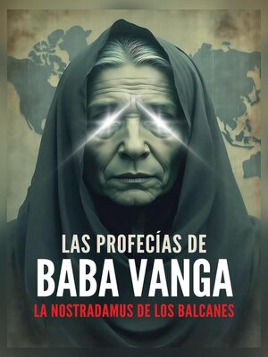 cover image of Las Profecías de Baba Vanga--La Nostradamus de los Balcanes